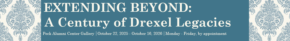 Blue green banner with Extending Beyond: A Century of Drexel Legacies 